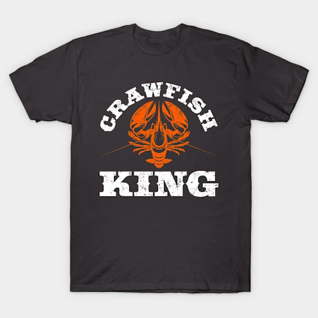 Crawfish Shirt - Crawfish King T-Shirt by redbarron